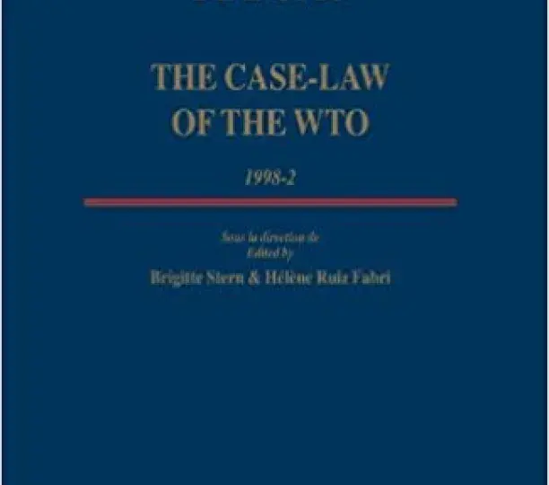 La Jurisprudence De L'OMC / the Case-law of the Wto