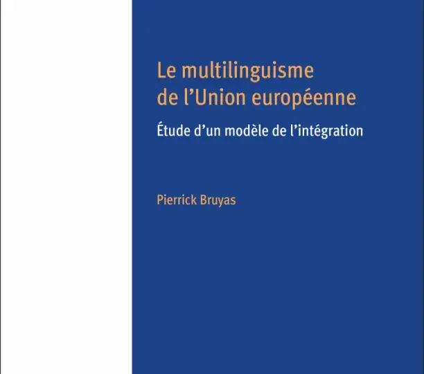  Le multilinguisme de l’Union européenne
